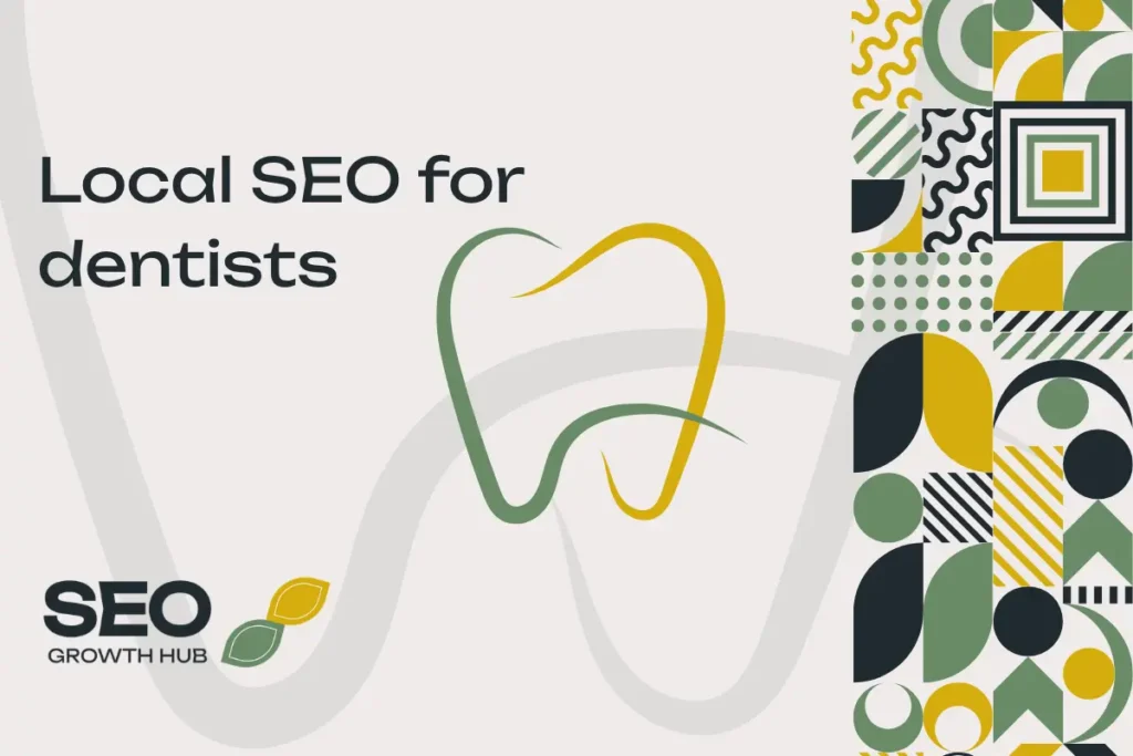 Local SEO for dentists